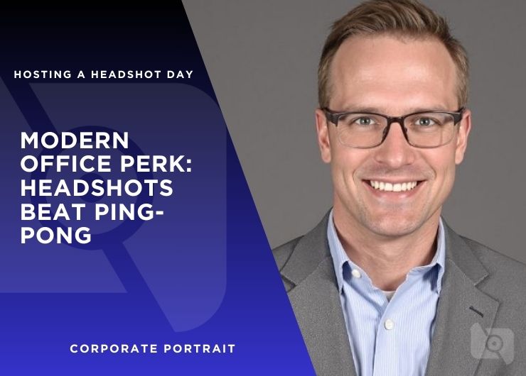 Modern Office Perk: Headshots Beat Ping-Pong